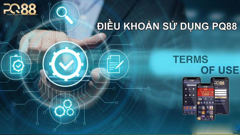 Điều khoản sử dụng 1 Điều khoản sử dụng PQ88